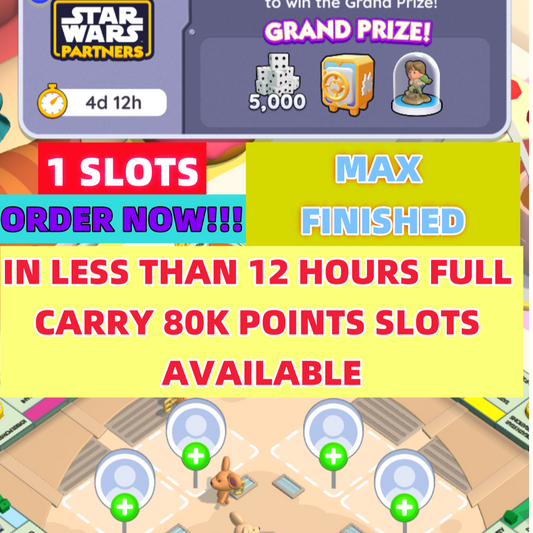 1 Slot Monopoly Go star wars partner event rush full carry 80k point-12 HOURS FULL